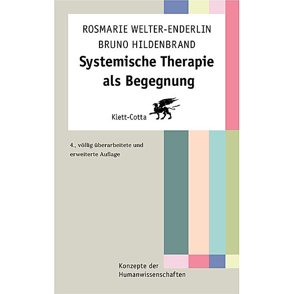 Konzepte der Humanwissenschaften / Systemische Therapie als Begegnung, Rosmarie Welter-Enderlin, Bruno Hildenbrand