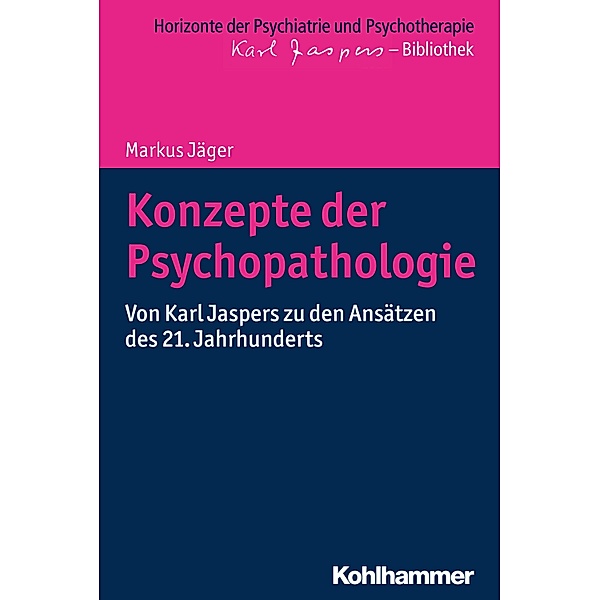 Konzepte der Psychopathologie, Markus Jäger