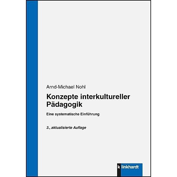 Konzepte interkultureller Pädagogik, Arnd-Michael Nohl