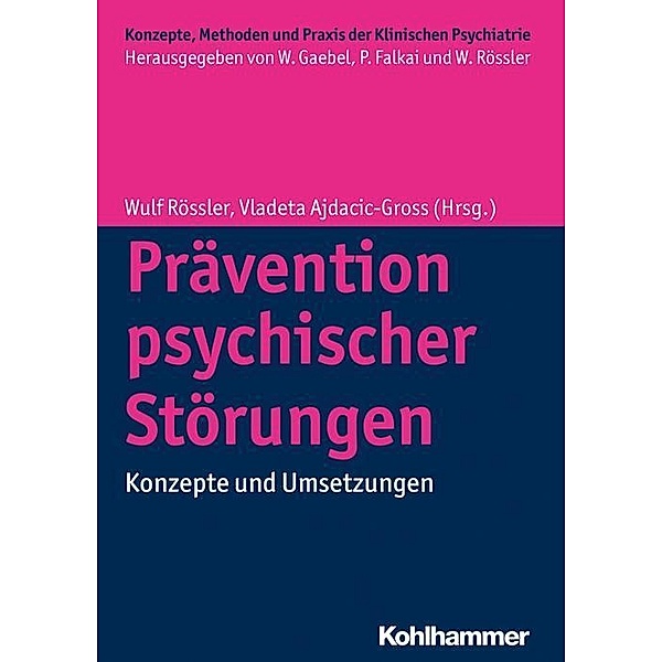 Konzepte, Methoden und Praxis der Klinischen Psychiatrie / Prävention psychischer Störungen, Sabine C. Herpertz
