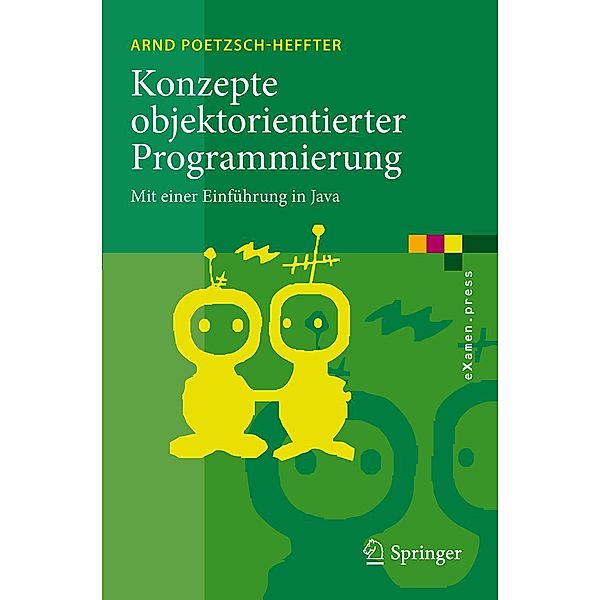 Konzepte objektorientierter Programmierung / eXamen.press, Arnd Poetzsch-Heffter