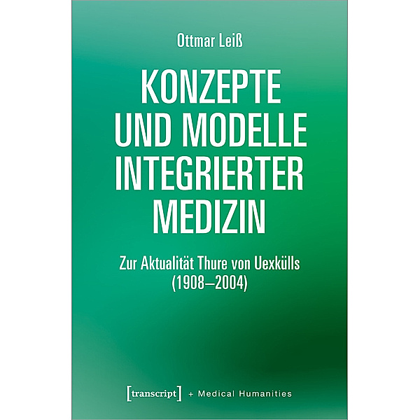 Konzepte und Modelle Integrierter Medizin, Ottmar Leiß