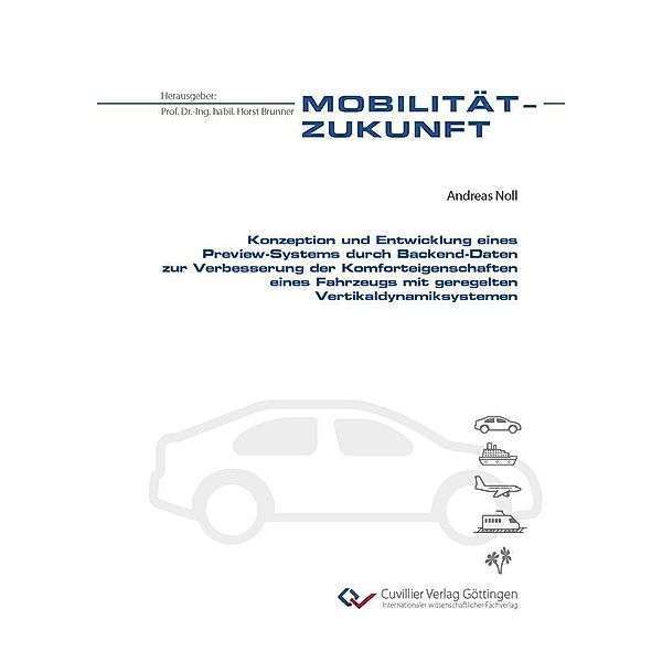 Konzeption und Entwicklung eines Preview-Systems durch Backend-Daten zur Verbesserung der Komforteigenschaften eines Fahrzeugs mit geregelten Vertikaldynamiksystemen