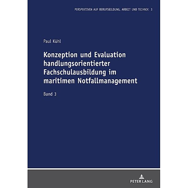 Konzeption und Evaluation handlungsorientierter Fachschulausbildung im maritimen Notfallmanagement, Kuhl Paul Kuhl