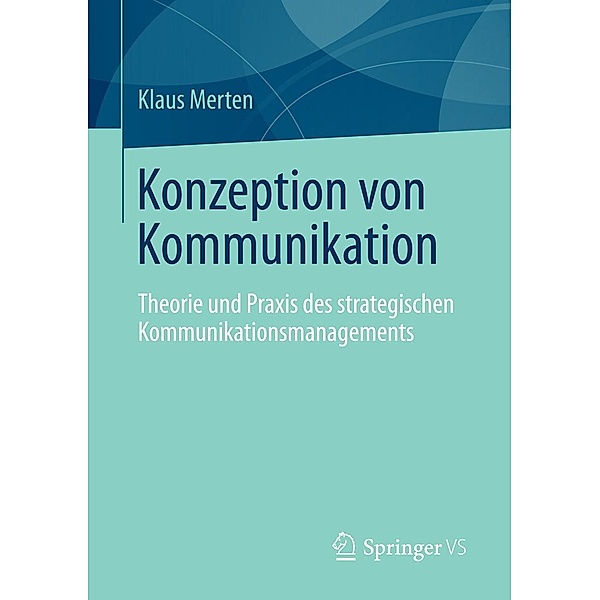 Konzeption von Kommunikation, Klaus Merten