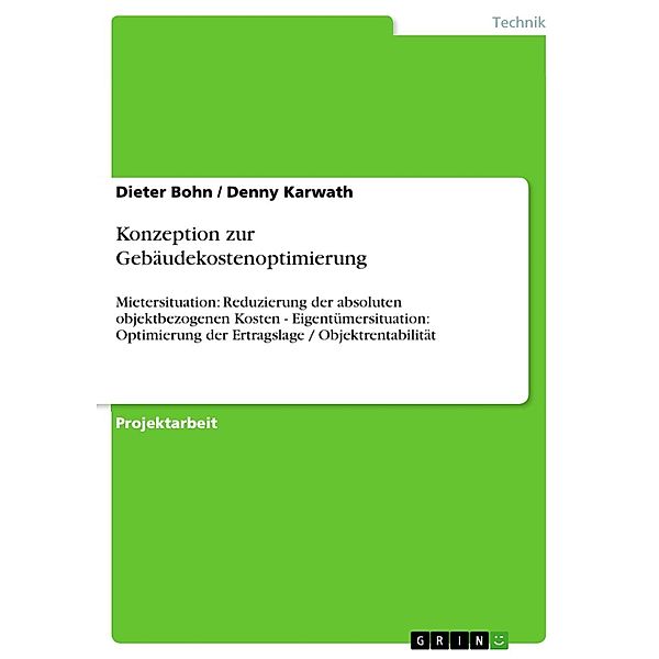 Konzeption zur Gebäudekostenoptimierung, Dieter Bohn, Denny Karwath