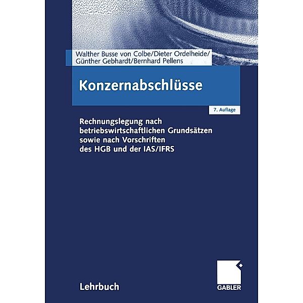 Konzernabschlüsse, Walther Busse von Colbe, Monika Ordelheide, Günther Gebhardt, Bernhard Pellens