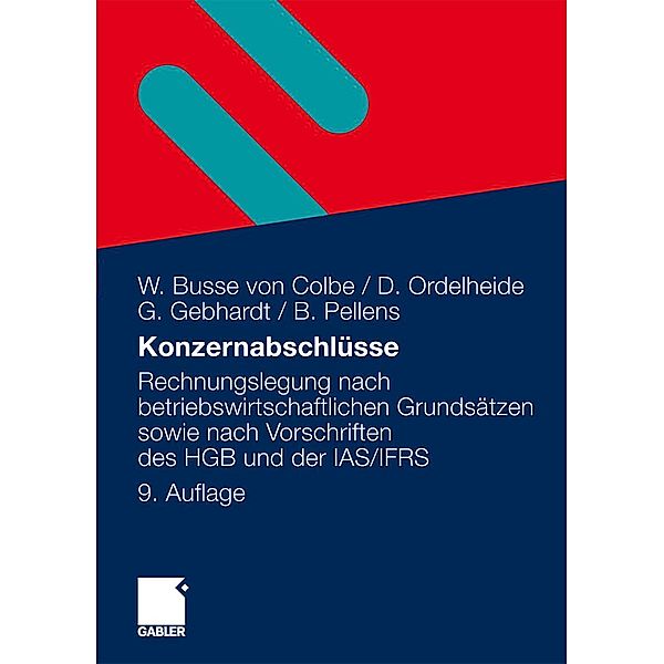 Konzernabschlüsse, Walther Busse von Colbe, Monika Ordelheide, Günther Gebhardt, Bernhard Pellens