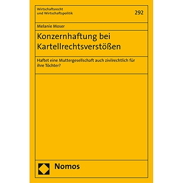 Konzernhaftung bei Kartellrechtsverstössen, Melanie Moser