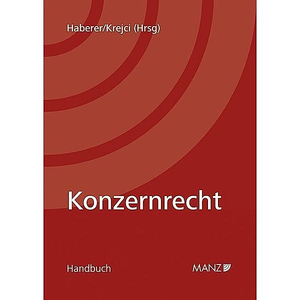 Konzernrecht (f. Österreich), Thomas Haberer, Heinz Krejci