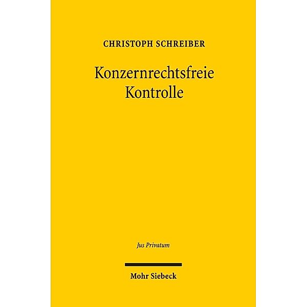 Konzernrechtsfreie Kontrolle, Christoph Schreiber