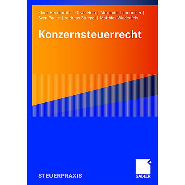 Konzernsteuerrecht, Klaus Herkenroth, Oliver Hein, Alexander Labermeier