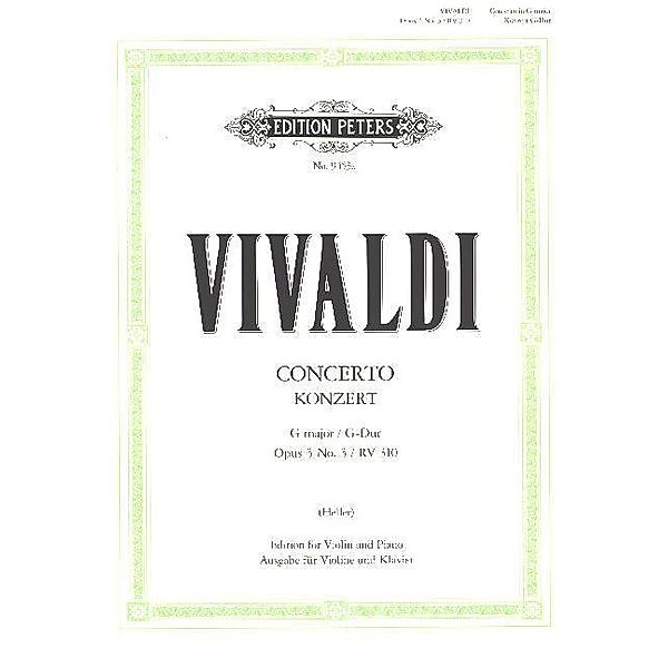 Konzert für Violine, Streicher und Basso continuo G-Dur op. 3 Nr. 3 RV 310 / PV 96 (Ausgabe für Violine und Klavier), Antonio Vivaldi