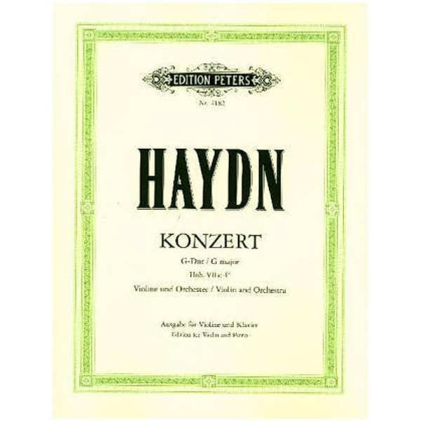 Konzert für Violine und Orchester G-Dur Hob. VIIa: 4 (Ausgabe für Violine und Klavier - Kadenzen vom Herausgeber), Joseph Haydn