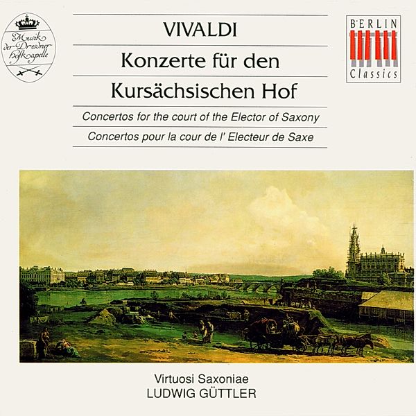 Konzerte Für Den Kursächsischen Hof, Ludwig Güttler, Virtuosi Saxoniae