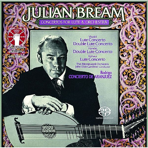 Konzerte Für Laute & Orchester, Julian Bream, John Eliot Gardiner, Monteverdi Orch.