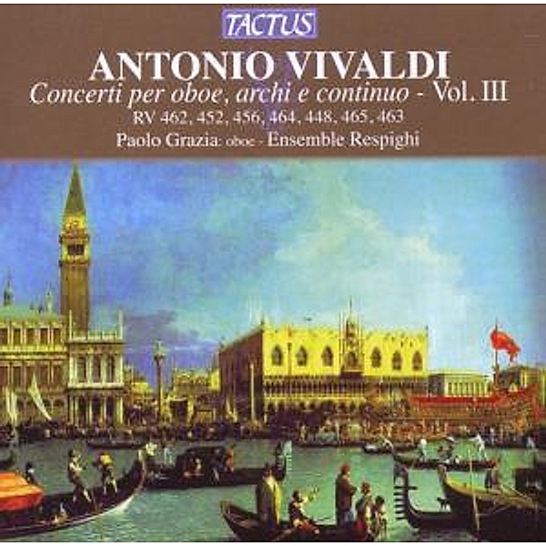 Konzerte Für Oboe,Streicher U.B.C.Vol.3, Paolo Grazia, Ensemble Respighi
