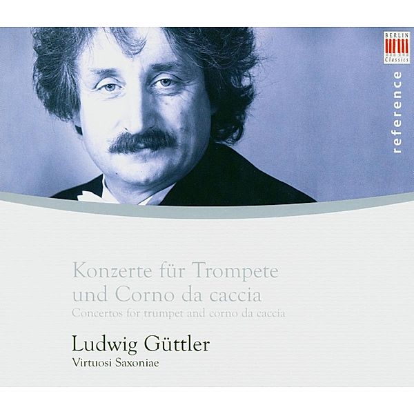 Konzerte Für Trompete Und Corno Da Caccia, Ludwig Güttler, Virtuosi Saxoniae