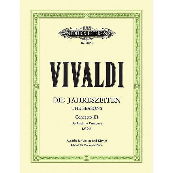 Konzerte für Violine und Streichorchester, Die Jahreszeiten, op.8, Klavierauszug: Nr.3 Der Herbst, F RV 293, Antonio Vivaldi