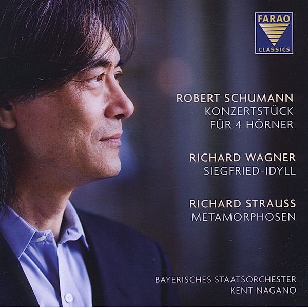Konzertstück/Siegfried-Idyll/Metamorphosen, Robert Schumann, Richard Wagner, Richard Strauss