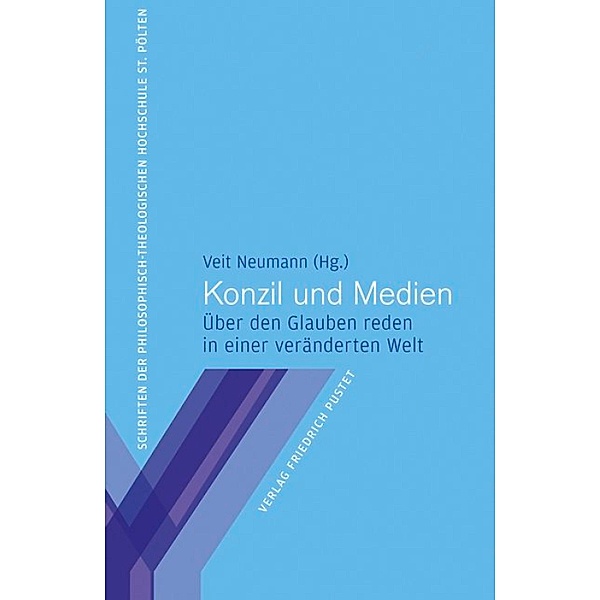 Konzil und Medien / Schriften der Philosophisch-Theologischen Hochschule St. Pölten Bd.5