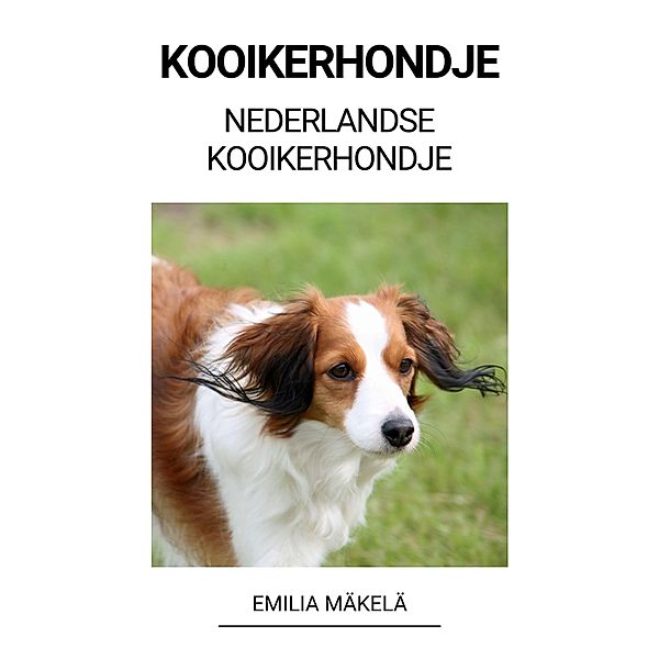 Kooikerhondje (Nederlandse Kooikerhondje), Emilia Mäkelä