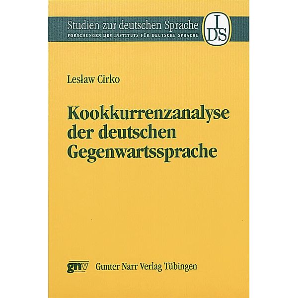 Kookkurrenzanalyse der deutschen  Gegenwartssprache / Studien zur deutschen Sprache Bd.16, Leslaw Cirko