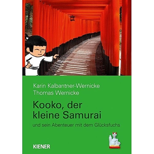 Kooko, der kleine Samurai, Karin Kalbantner-Wernicke, Thomas Wernicke