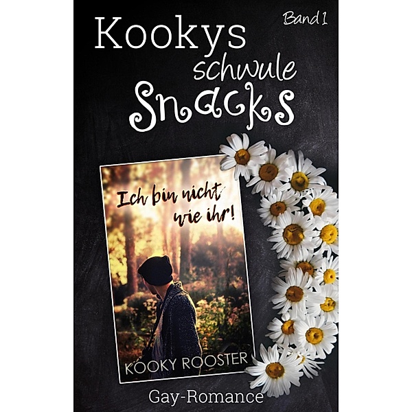 Kookys schwule Snacks - Band 1 / Kookys schwule Snacks Bd.1, Kooky Rooster