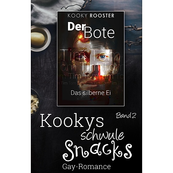 Kookys schwule Snacks - Band 2 / Kookys schwule Snacks Bd.2, Kooky Rooster