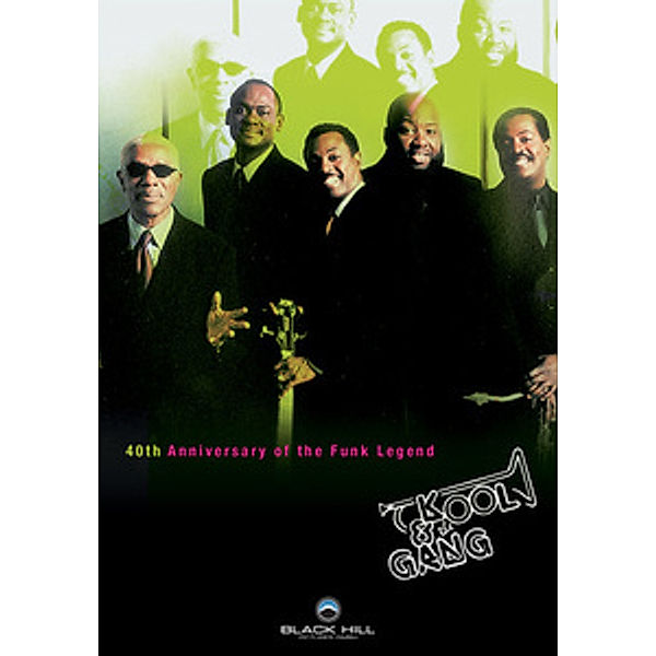 Kool & the Gang - 40th Anniversary of the Funk Legend, Kool And The Gang