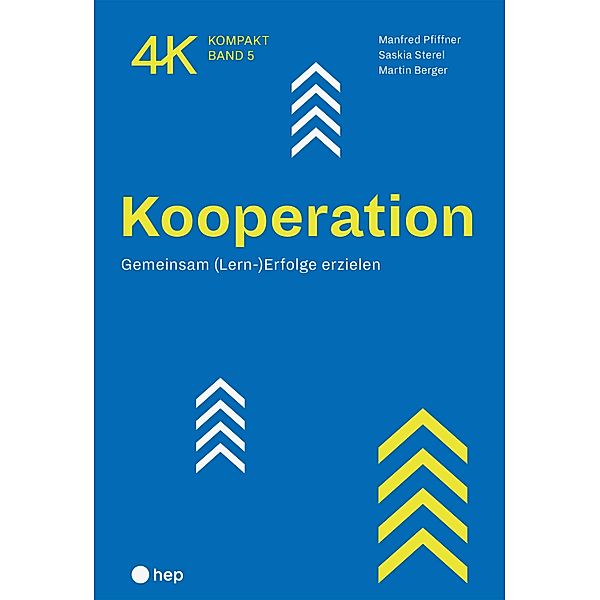 Kooperation (E-Book) / 4K kompakt Bd.5, Saskia Sterel, Manfred Pfiffner, Martin Berger