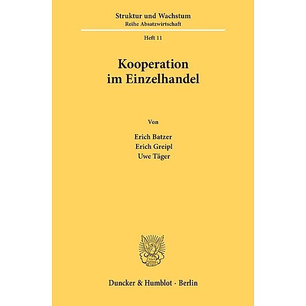 Kooperation im Einzelhandel., Erich Batzer, Erich Greipl, Uwe Täger