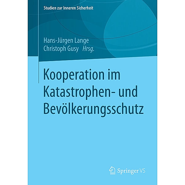 Kooperation im Katastrophen- und Bevölkerungsschutz, Hans-Jürgen Lange, Christoph Gusy