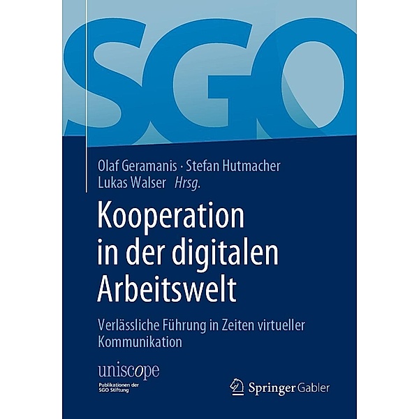 Kooperation in der digitalen Arbeitswelt / uniscope. Publikationen der SGO Stiftung
