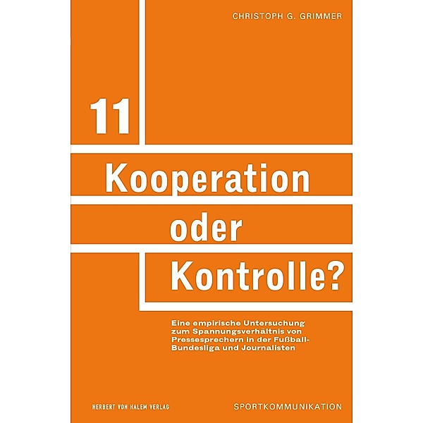 Kooperation oder Kontrolle? / Sportkommunikation, Christoph G. Grimmer