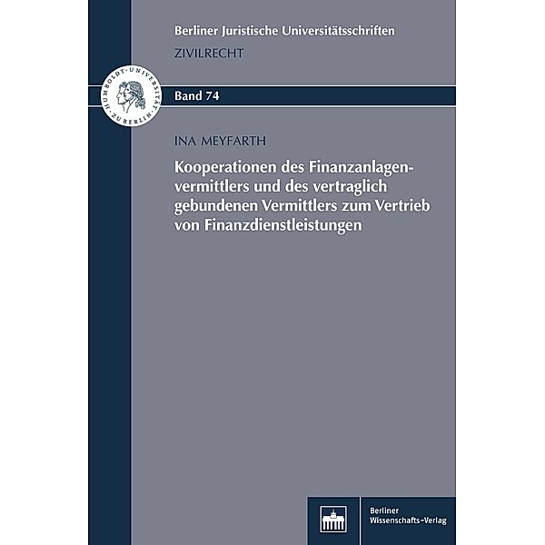 Kooperationen des Finanzanlagenvermittlers und des vertraglich gebundenen Vermittlers zum Vertrieb von Finanzdienstleistungen, Ina Meyfarth