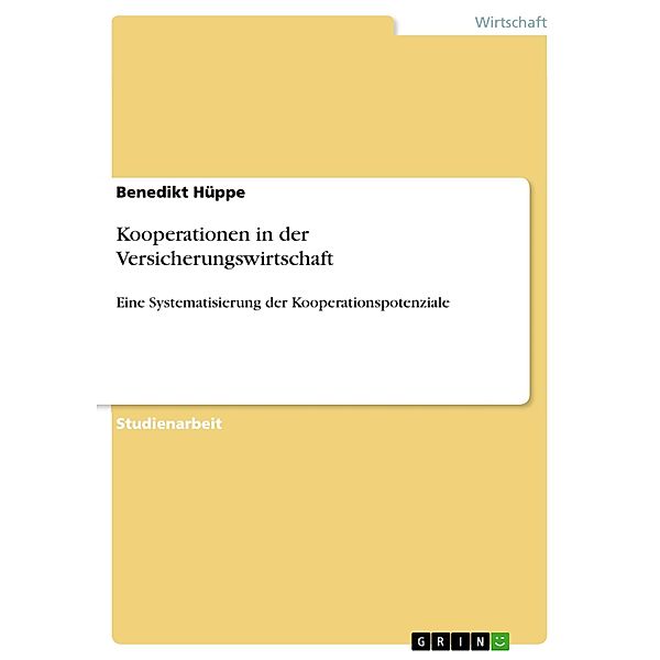 Kooperationen in der Versicherungswirtschaft, Benedikt Hüppe