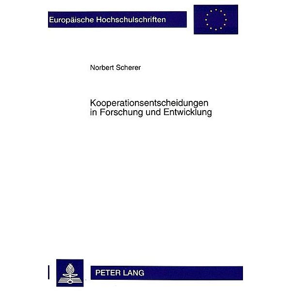 Kooperationsentscheidungen in Forschung und Entwicklung, Norbert Scherer