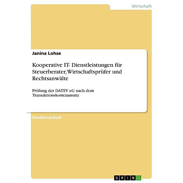 Kooperative IT- Dienstleistungen für Steuerberater, Wirtschaftsprüfer und Rechtsanwälte, Janina Lohse