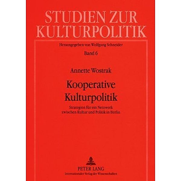 Kooperative Kulturpolitik, Annette Wostrak