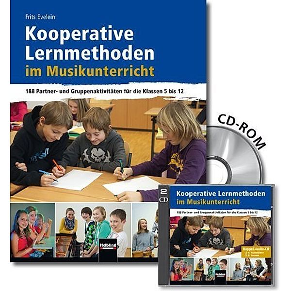 Kooperative Lernmethoden im Musikunterricht, m. CD-ROM + 2 Audio-CDs, Frits Evelein