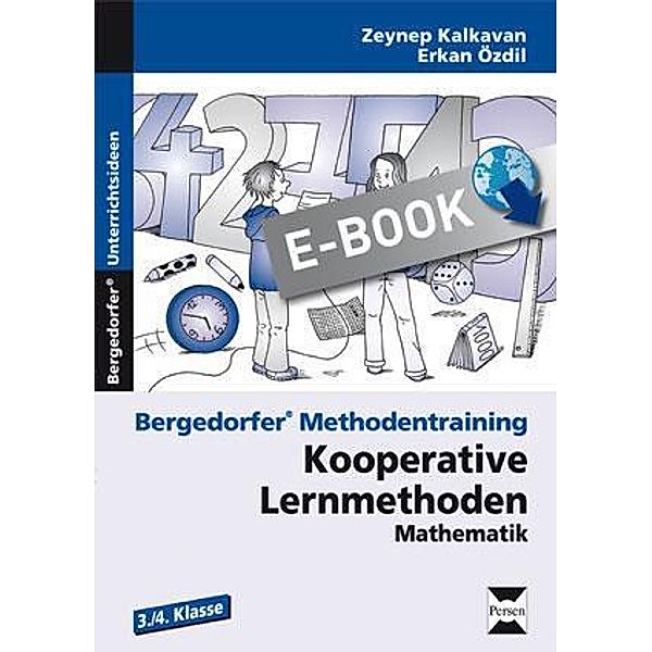 Kooperative Lernmethoden: Mathematik 3./4. Kl. / Bergedorfer® Methodentraining, Zeynep Kalkavan/Erkan Özdil