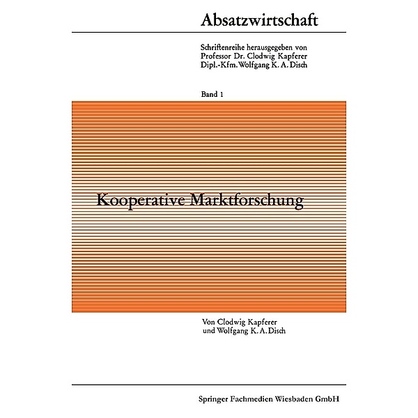 Kooperative Marktforschung / Absatzwirtschaft Bd.1, Clodwig Kapferer