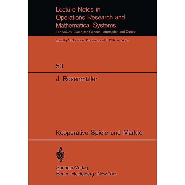 Kooperative Spiele und Märkte / Lecture Notes in Economics and Mathematical Systems Bd.53, Joachim Rosenmüller