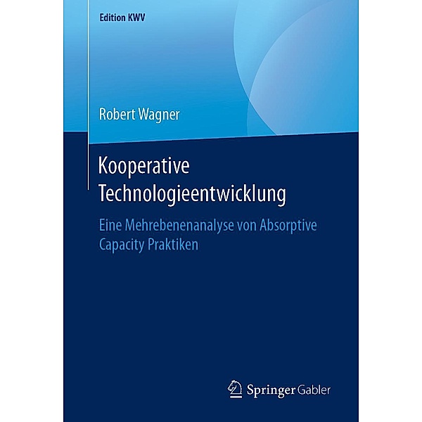 Kooperative Technologieentwicklung / Edition KWV, Robert Wagner