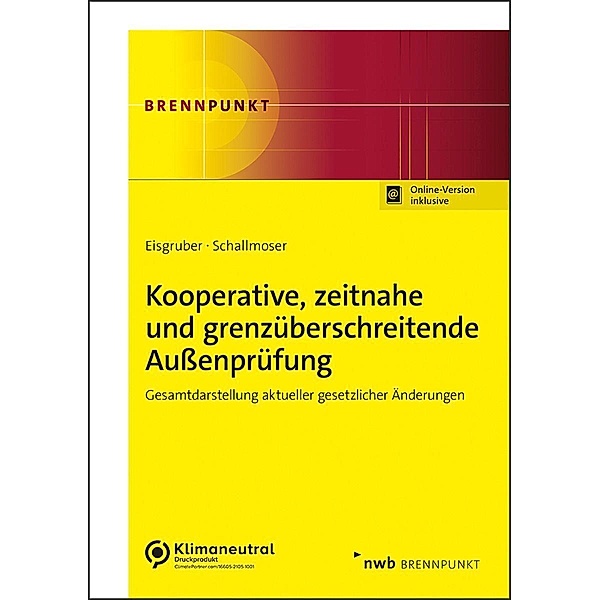 Kooperative, zeitnahe und grenzüberschreitende Außenprüfung, Thomas Eisgruber, Ulrich Schallmoser
