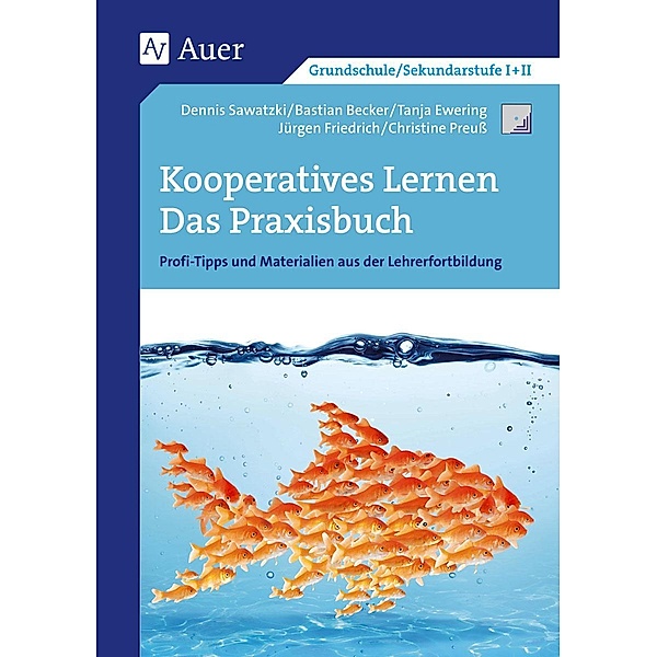Kooperatives Lernen - Das Praxisbuch, D. Sawatzki, B. Becker, T. Ewering, J. Friedrich
