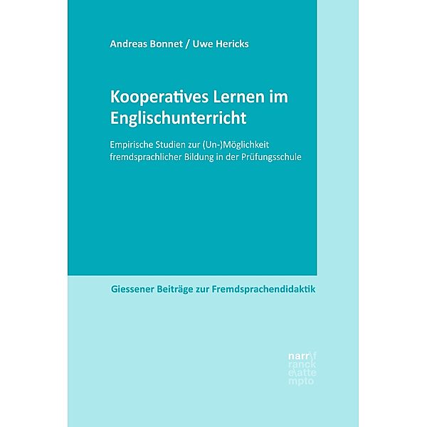 Kooperatives Lernen im Englischunterricht / Giessener Beiträge zur Fremdsprachendidaktik, Andreas Bonnet, Uwe Hericks