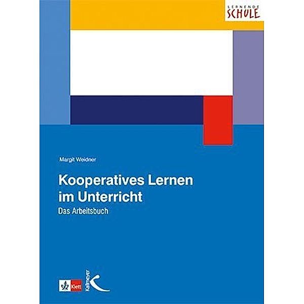 Kooperatives Lernen im Unterricht, Margit Weidner